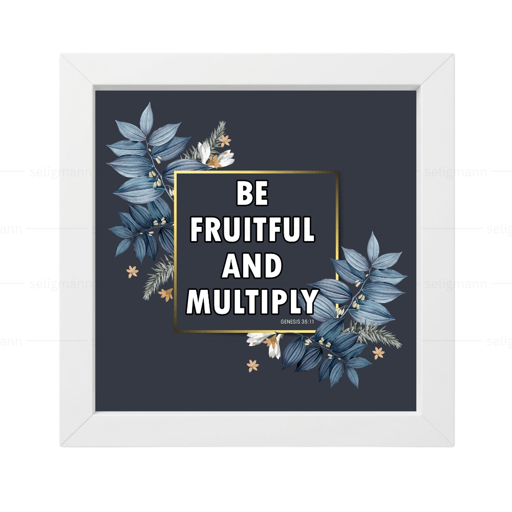 Be Fruitful and Multiply - Genesis 35:11