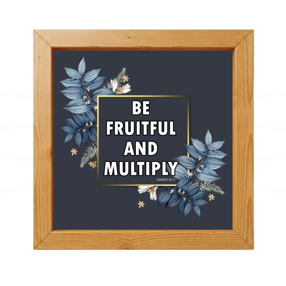 Be Fruitful and Multiply - Genesis 35:11