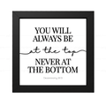 Always at the Top Never at the Bottom - Deuteronomy 28:13