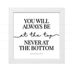 Always at the Top Never at the Bottom - Deuteronomy 28:13