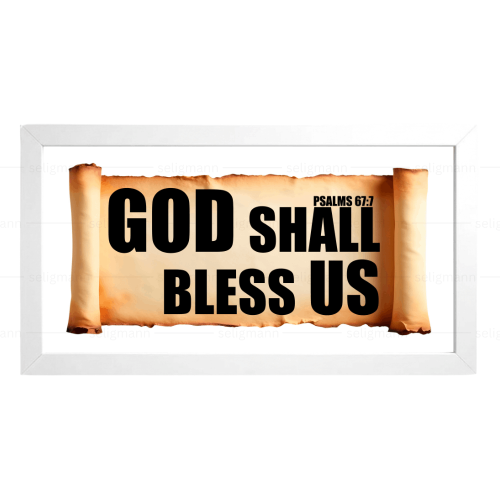 God Shall Bless Us – Psalms 67:7