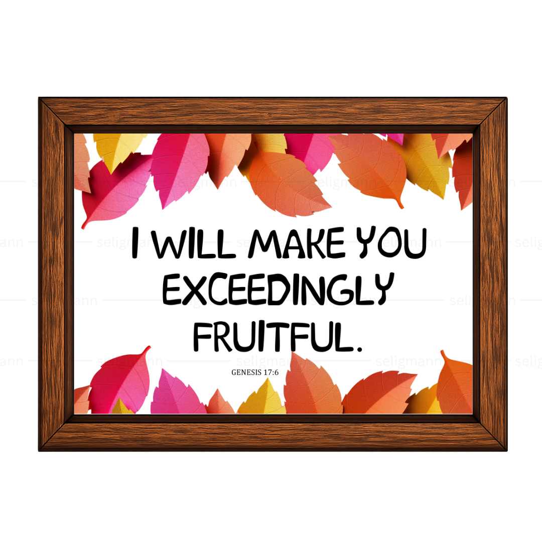 I Will Make You Exceedingly Fruitful (Genesis 17:6)