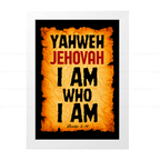 Yahweh – Jehovah – I Am Who I Am (Exodus 3:14)