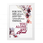 You Are Great, and Do Wondrous Things (Psalm 86:10)