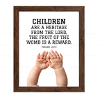 Children Are a Heritage From the Lord (Psalms 127:3)