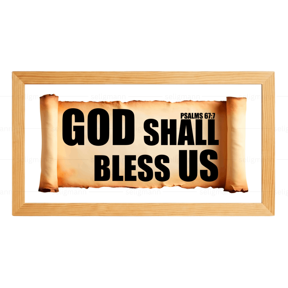 God Shall Bless Us – Psalms 67:7