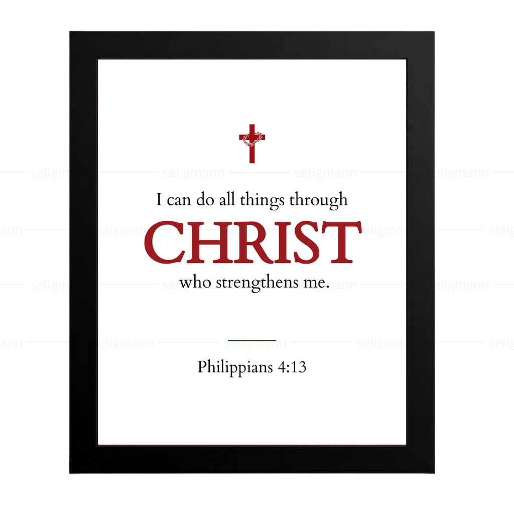 I Can Do All Things Through Christ (Philippians 4:13)