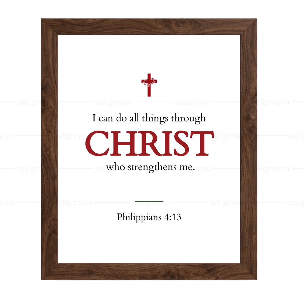 I Can Do All Things Through Christ (Philippians 4:13)