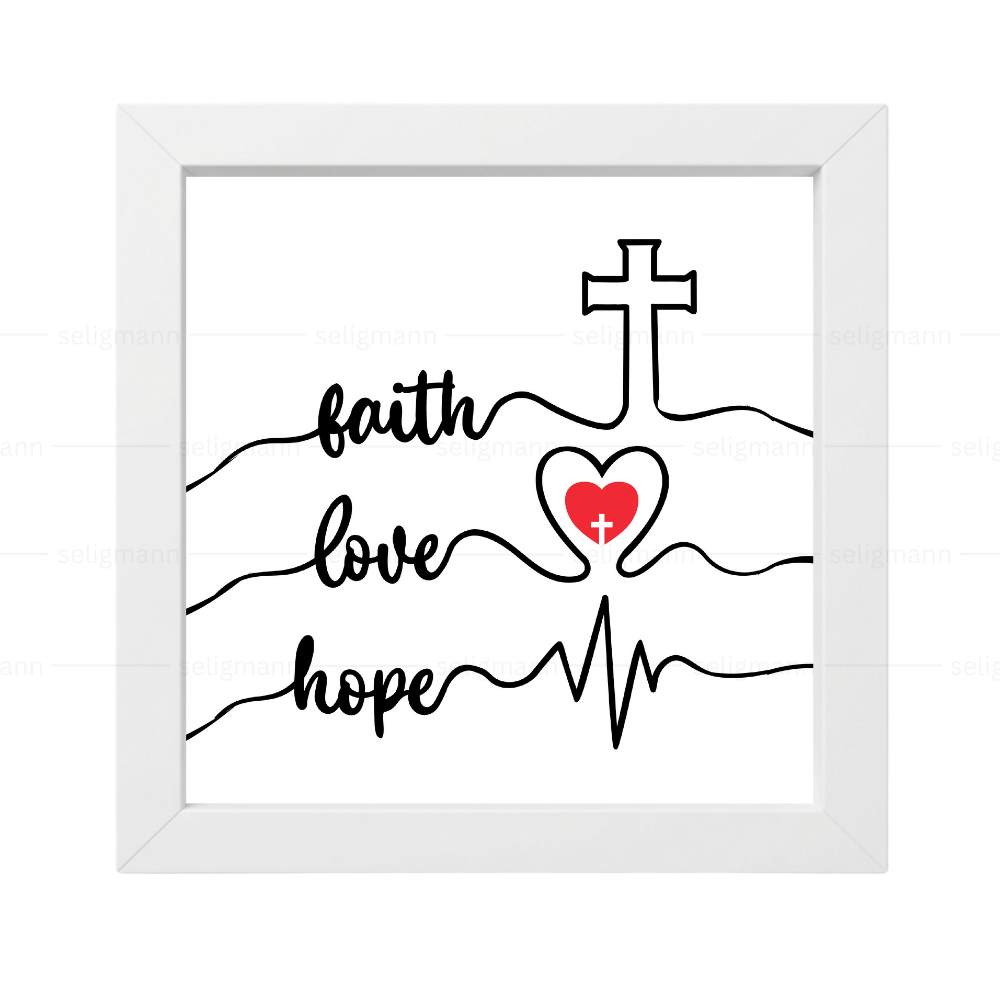 Faith, Hope, Love. But Greatest is Love (1 Corinthians 13:13)