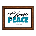 Choose Peace – Romans 15:13