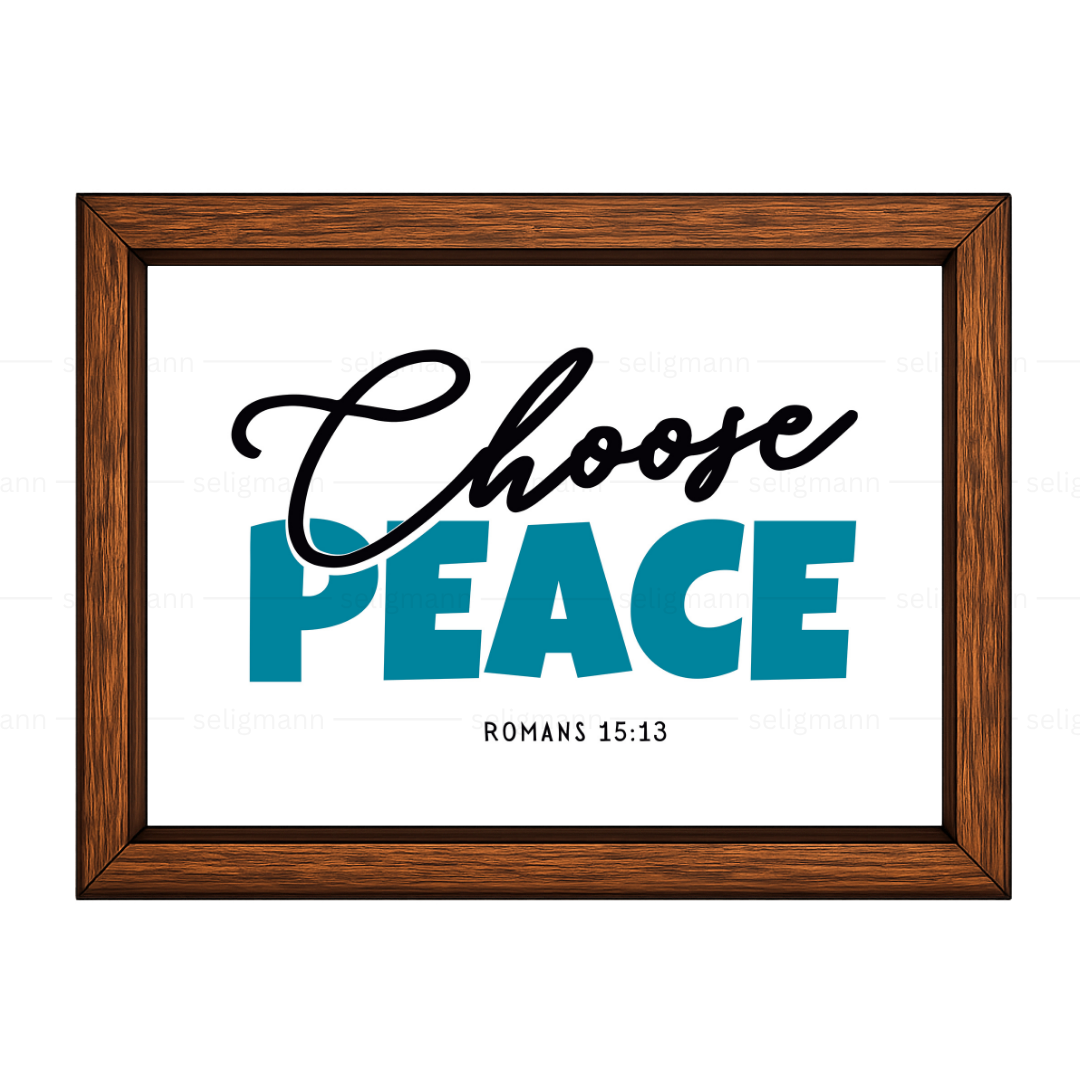 Choose Peace – Romans 15:13
