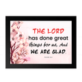 The Lord Has Done Great Things for Us…(Psalms 126:3)