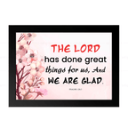 The Lord Has Done Great Things for Us…(Psalms 126:3)