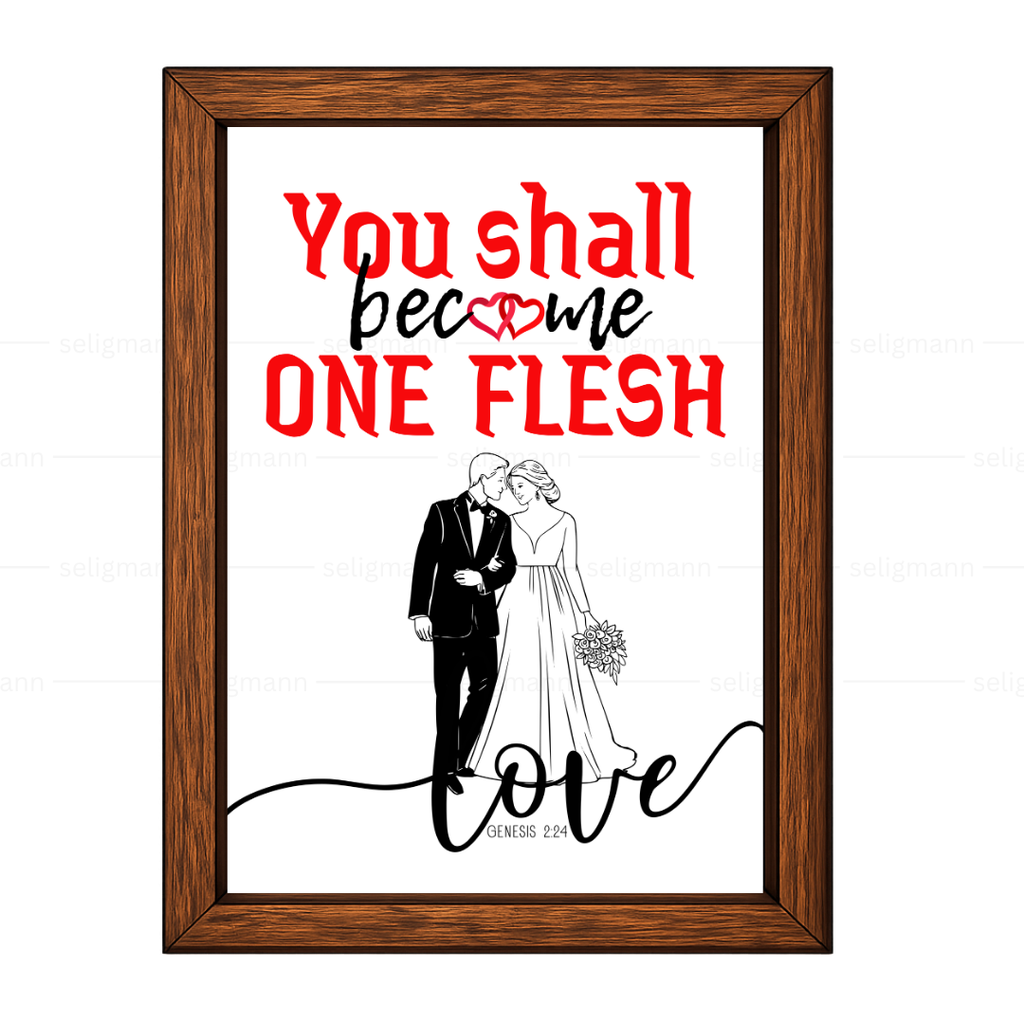 You Shall Become One Flesh (Genesis 2:24)