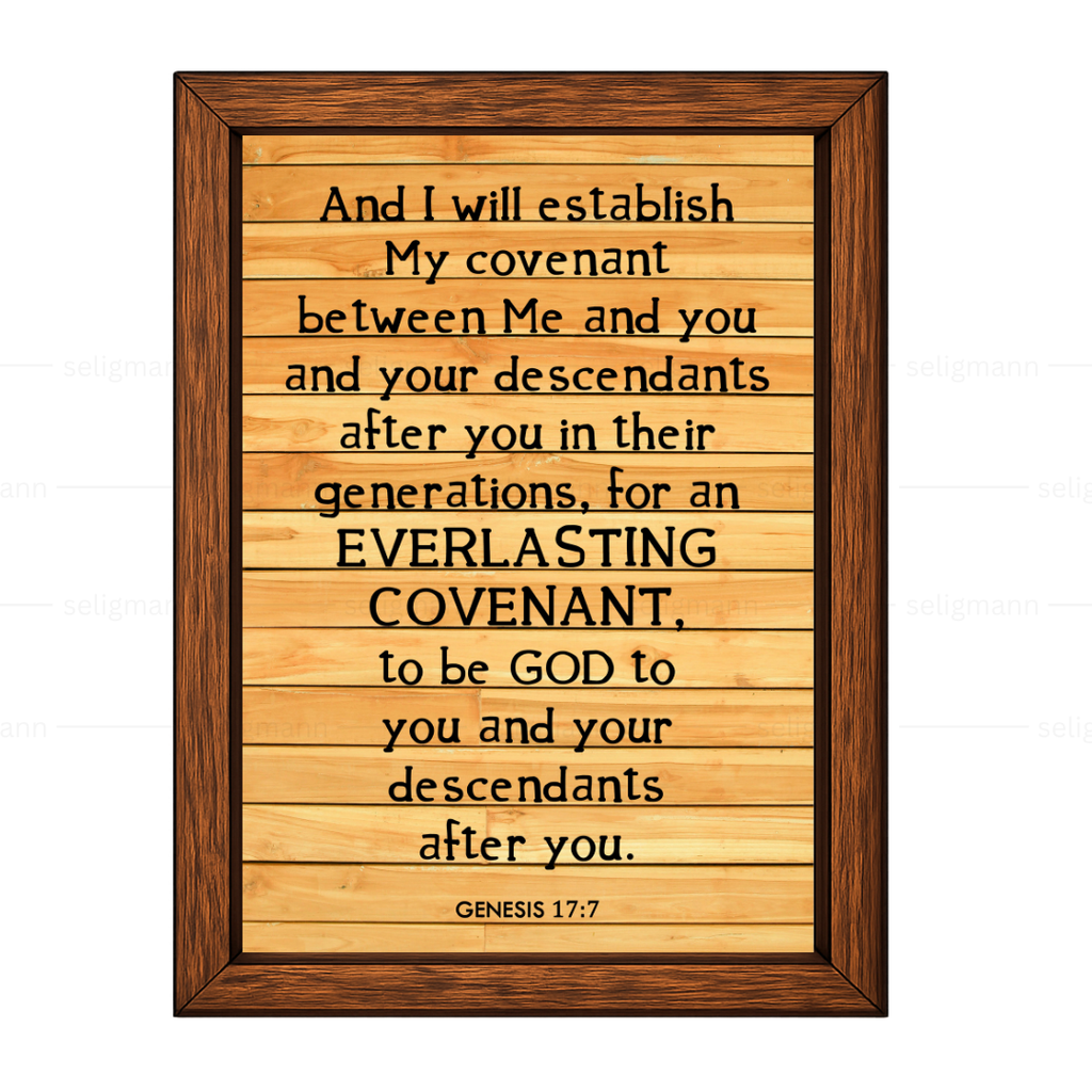 Everlasting Covenant To Be God to You & Your Descendants (Genesis 17:7)