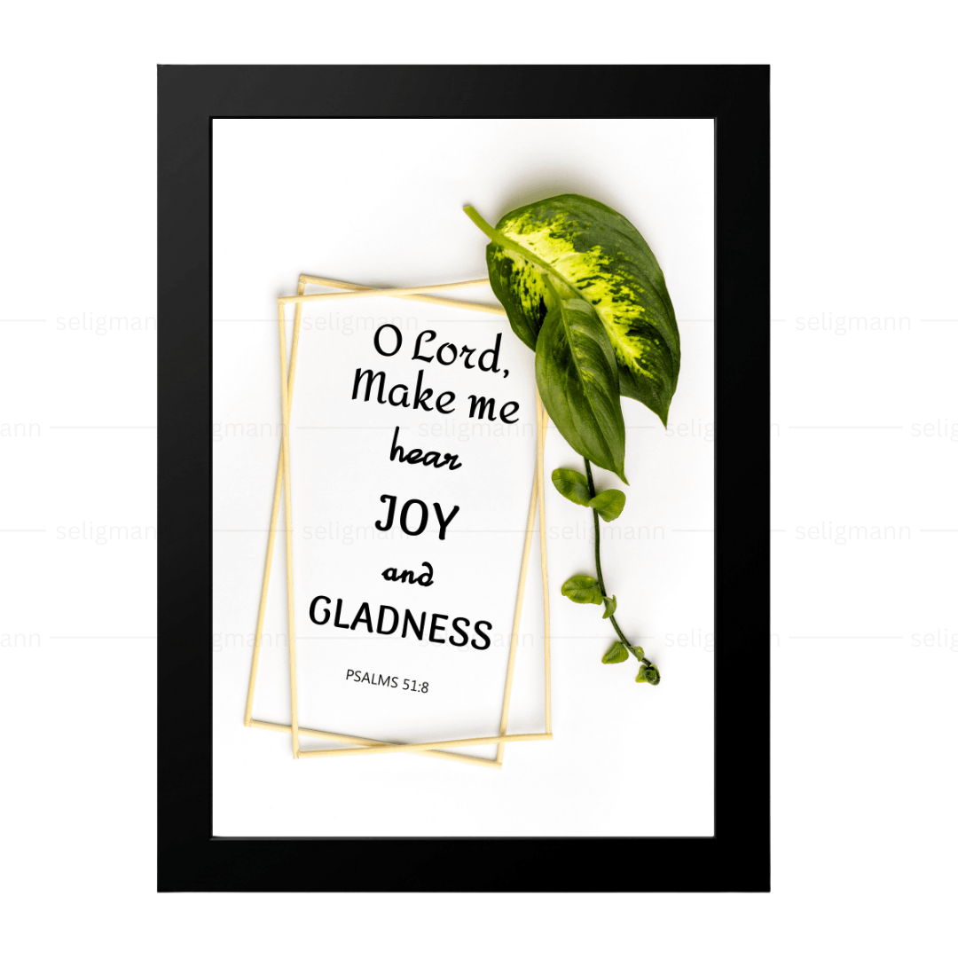 O Lord, Make Me Hear Joy and Gladness (Psalms 51:8)