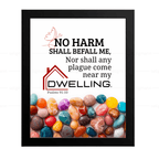 No Plague Shall Come Near My Dwelling (Psalms 91:10) (NKJV)