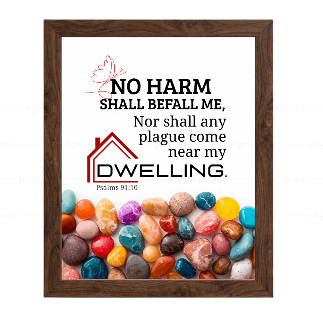 No Plague Shall Come Near My Dwelling (Psalms 91:10) (NKJV)