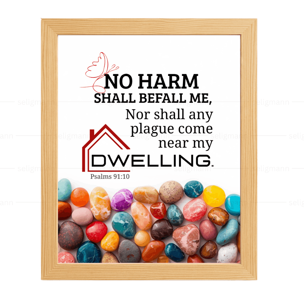 No Plague Shall Come Near My Dwelling (Psalms 91:10) (NKJV)