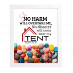 No Disaster Will Come Near My Tent (Psalms 91:10) (NIV)