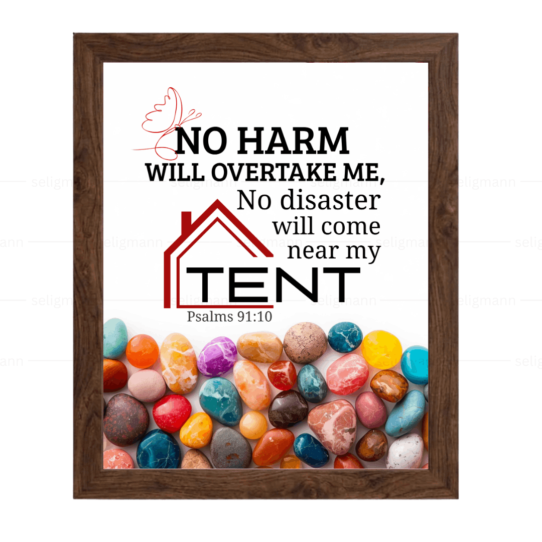 No Disaster Will Come Near My Tent (Psalms 91:10) (NIV)