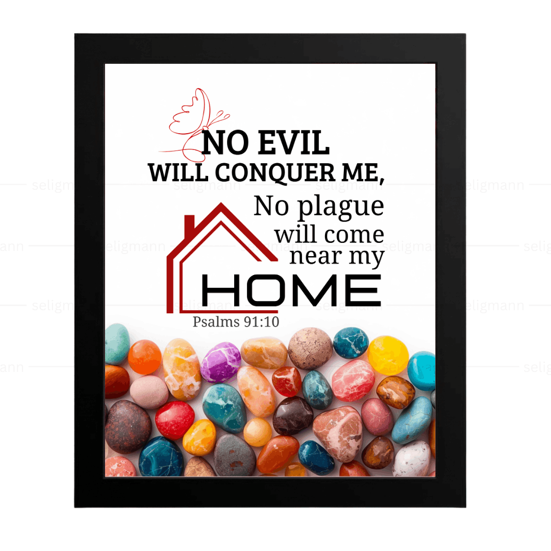 No Plague Will Come Near My Home (Psalms 91:10) (NLT)