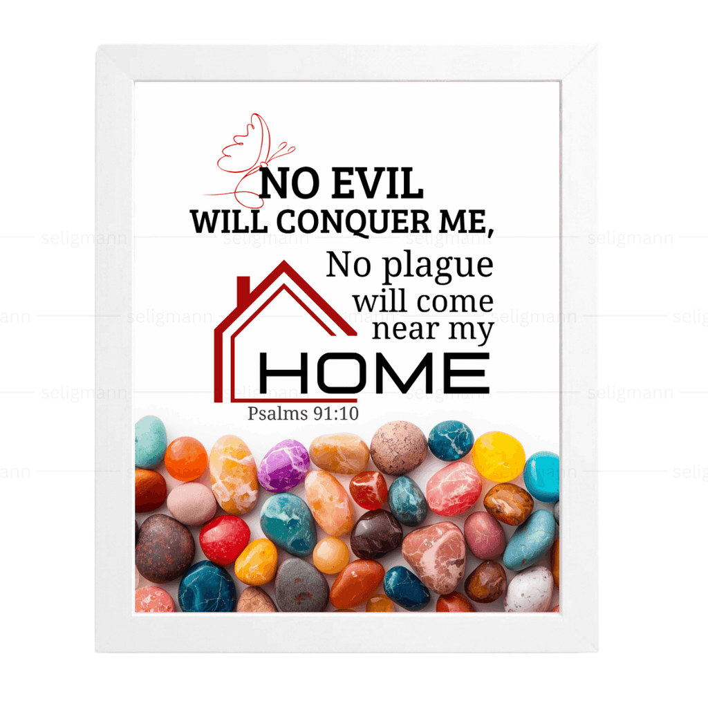 No Plague Will Come Near My Home (Psalms 91:10) (NLT)