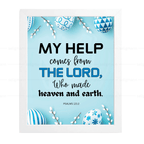 My Help Comes from the Lord (Psalms 121:2)