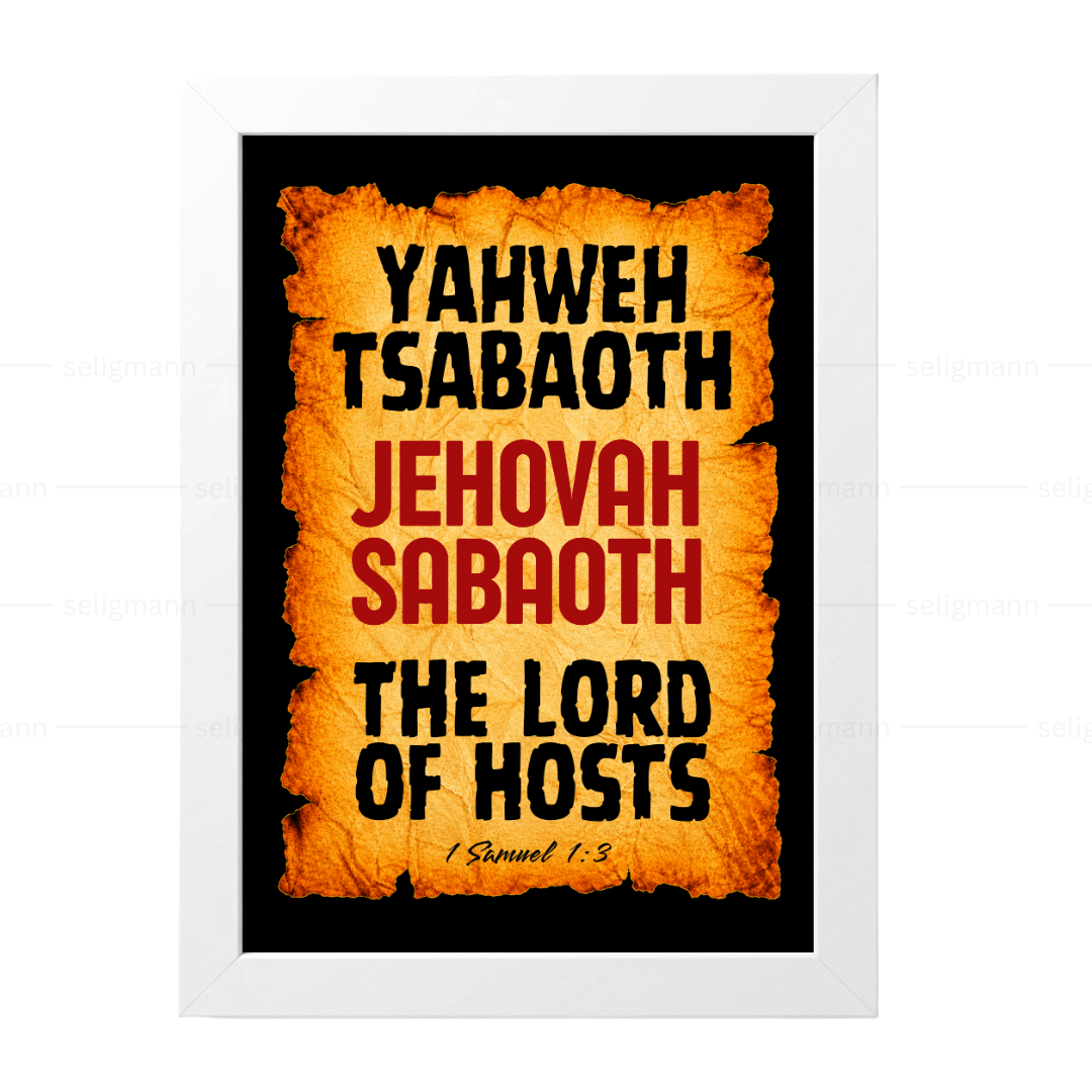 Yahweh Tsabaoth – Jehovah Tsabaoth (1 Samuel 1:3)