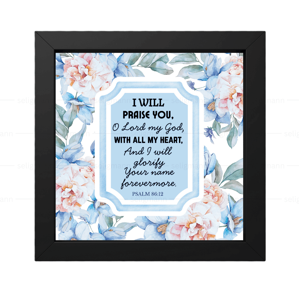 I Will Glorify Your Name Forevermore - Psalm 86:12
