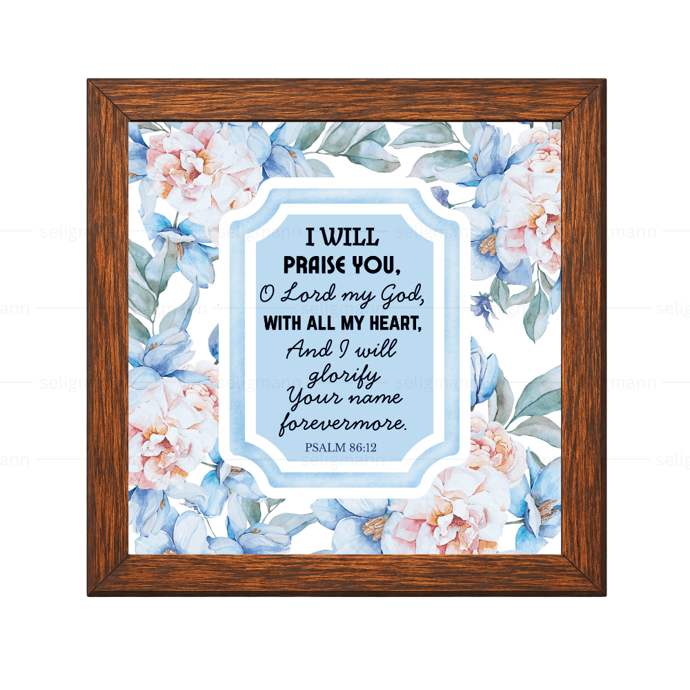 I Will Glorify Your Name Forevermore - Psalm 86:12