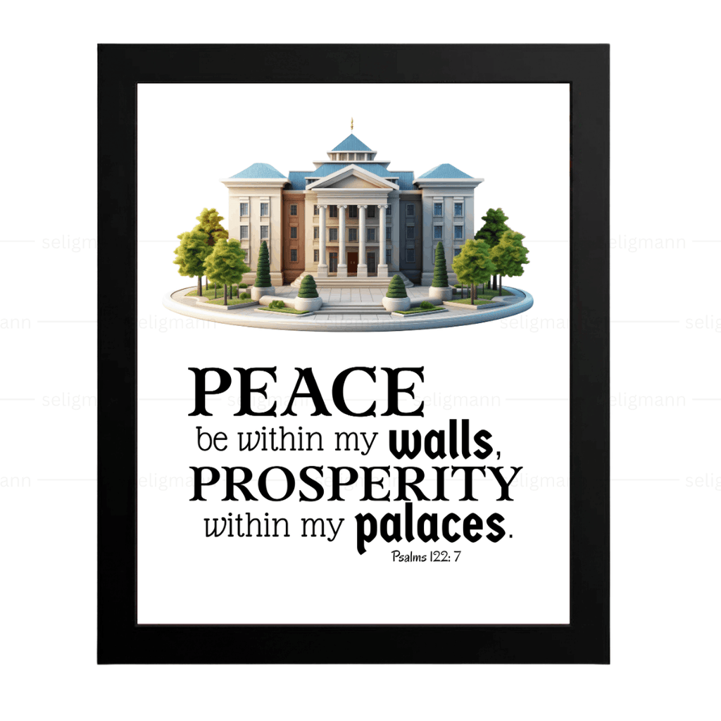 Peace Be Within My Walls…(Psalms 122:7)