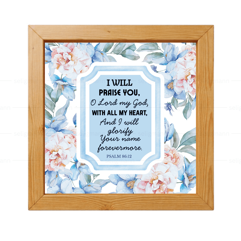 I Will Glorify Your Name Forevermore - Psalm 86:12