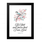 Be Still and Know That I Am God (Psalms 46:10)
