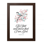 Be Still and Know That I Am God (Psalms 46:10)