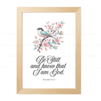 Be Still and Know That I Am God (Psalms 46:10)