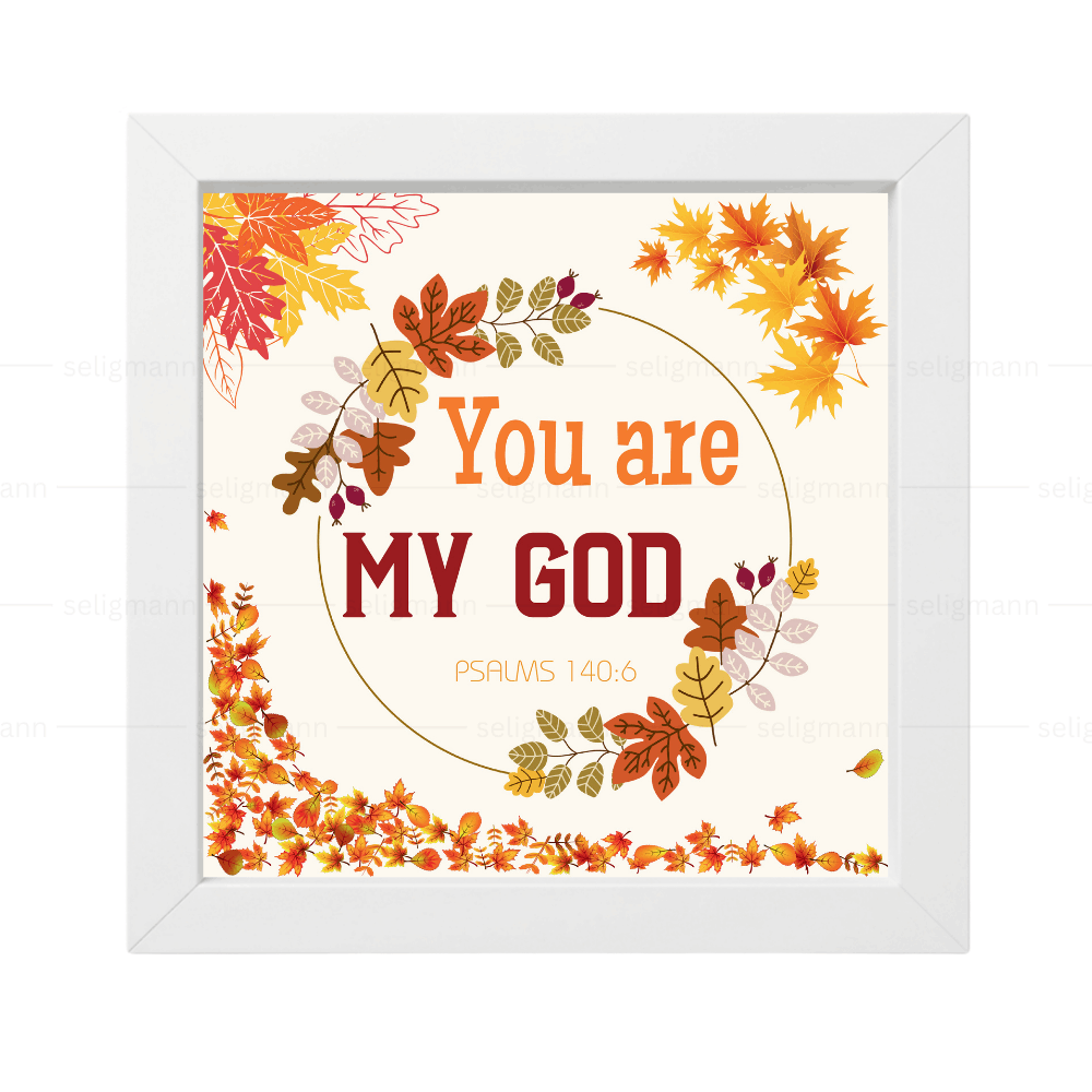 You Are My God (Psalms 140:6)