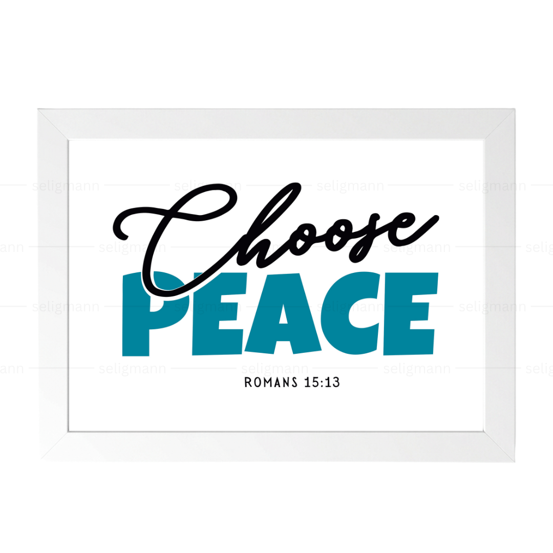 Choose Peace – Romans 15:13