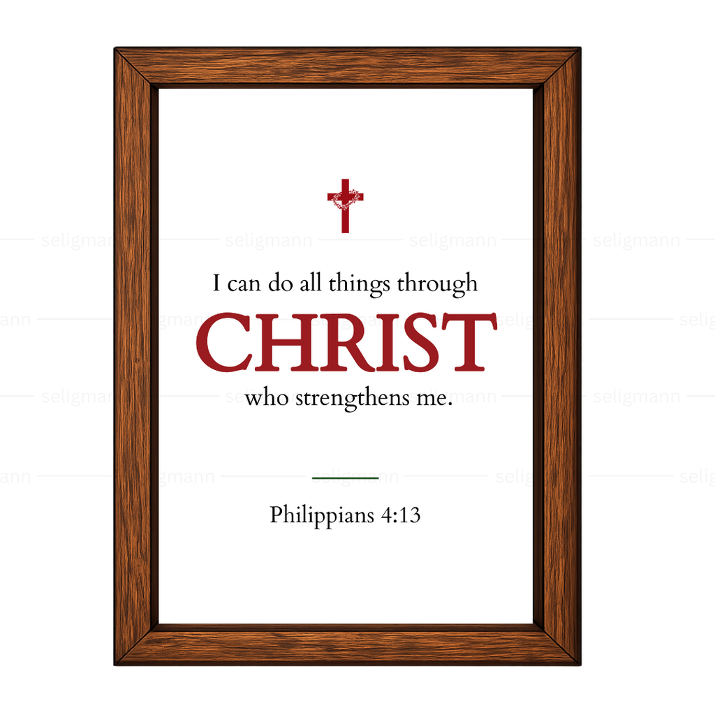 I Can Do All Things Through Christ (Philippians 4:13)