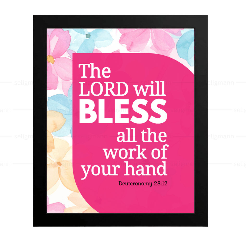 The LORD Will Bless the Work of Your Hand (Deuteronomy 28:12)