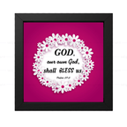 GOD, Our Own God, Shall Bless Us (Psalms 67:6)