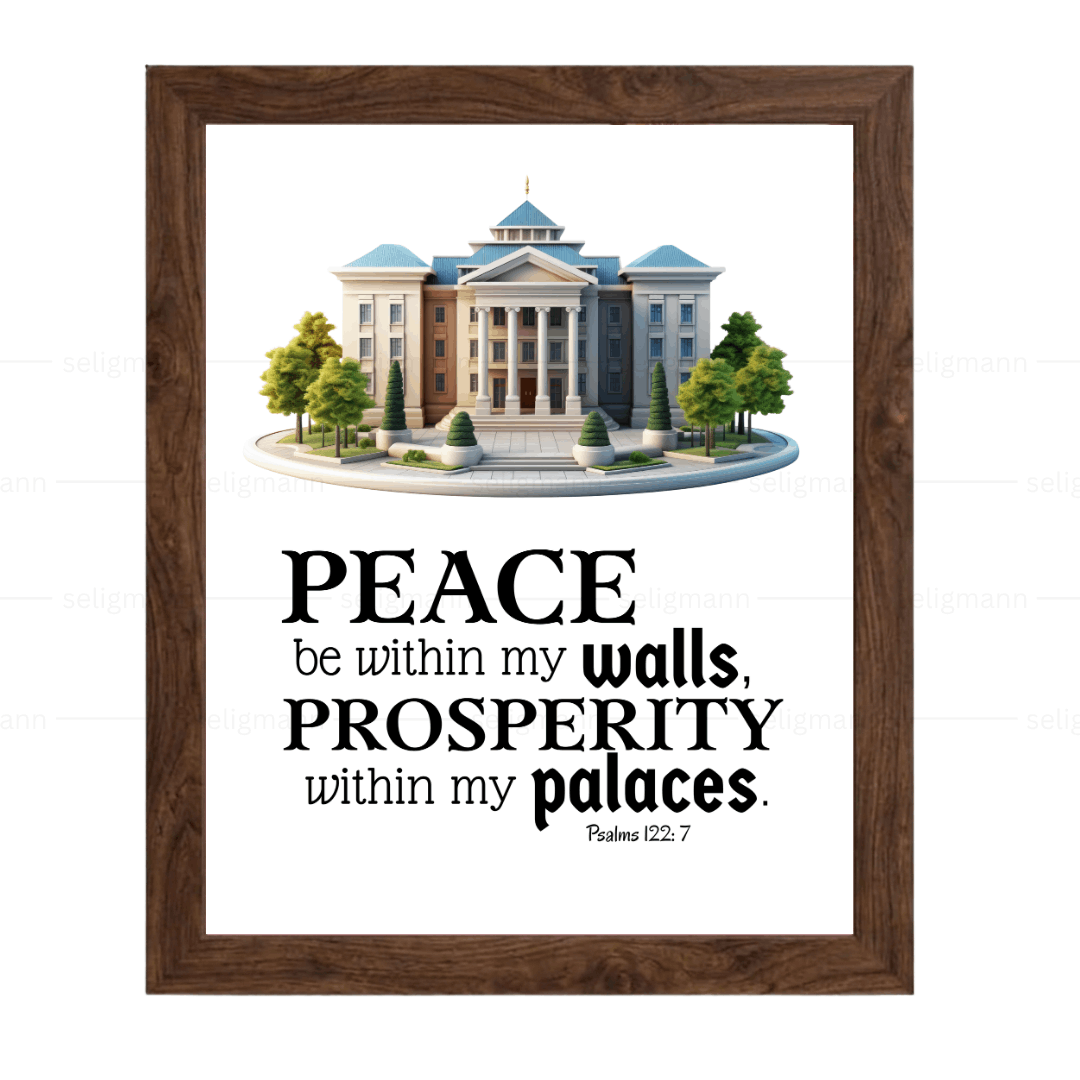 Peace Be Within My Walls…(Psalms 122:7)