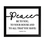 Peace Be to You, Your House & All That You Have – 1 Samuel 25:6
