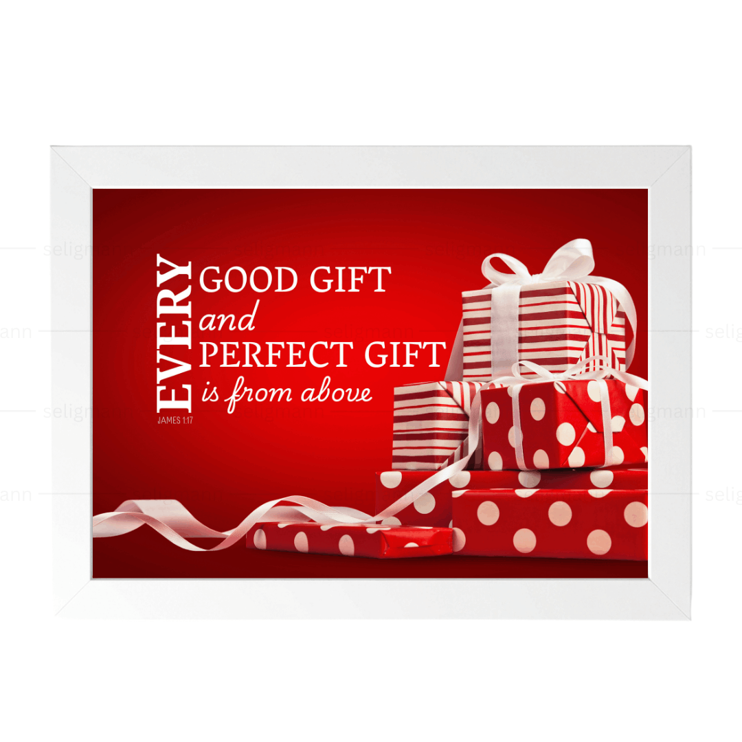 Every Good Gift and Every Perfect Gift Is from Above (James 1:17)