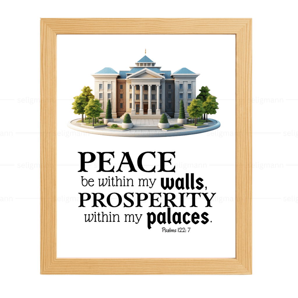 Peace Be Within My Walls…(Psalms 122:7)