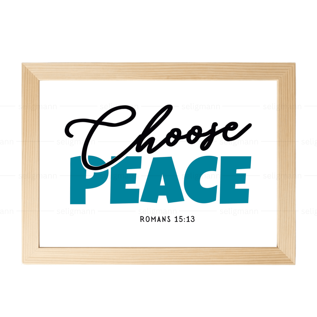 Choose Peace – Romans 15:13
