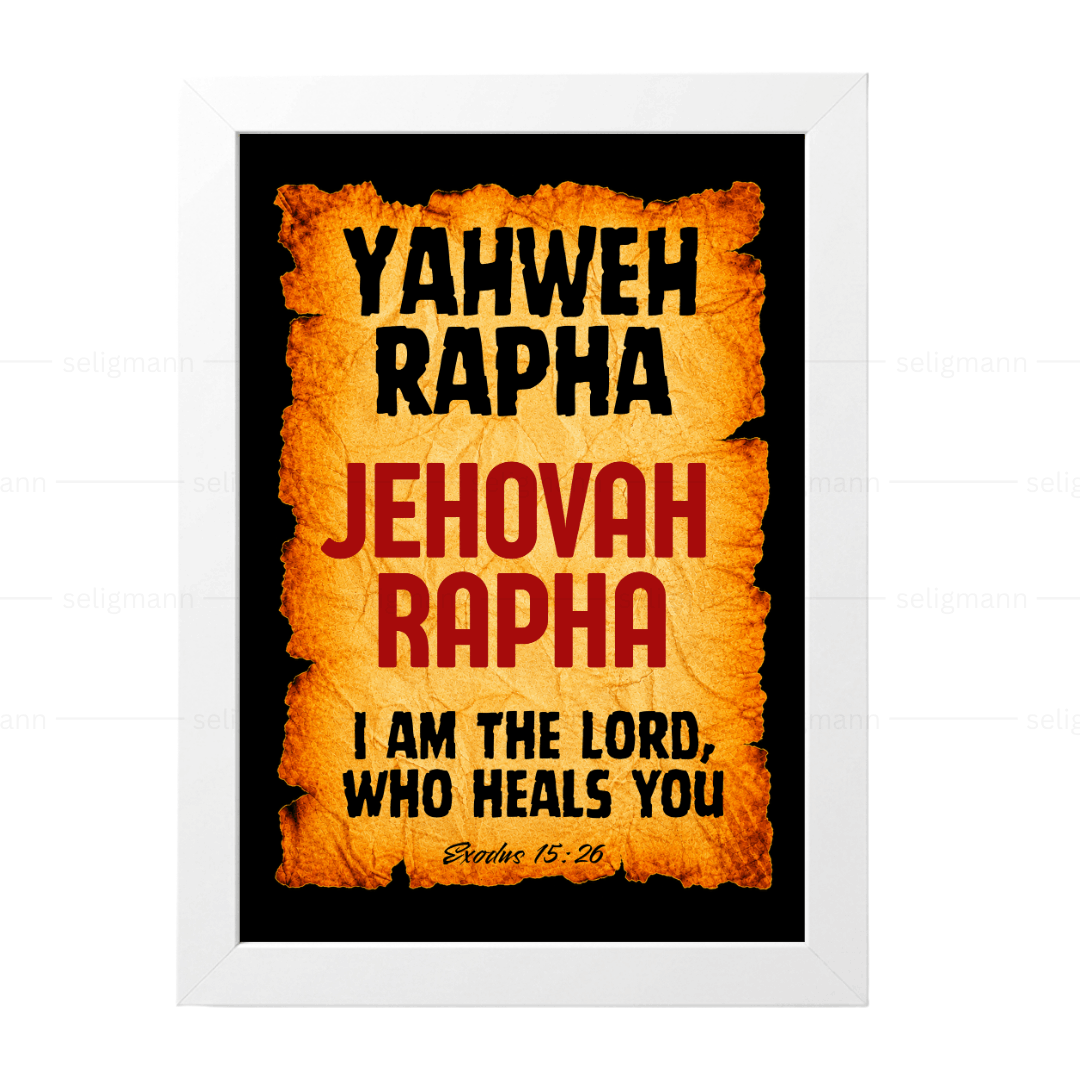 Yahweh Rapha – Jehovah Rapha (Exodus 15:26)