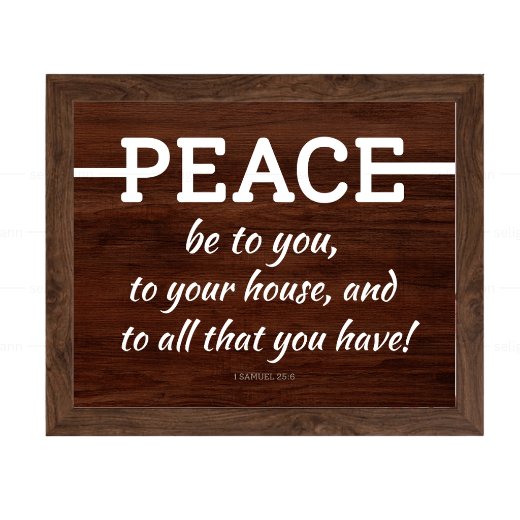 Peace Be to You & to Your House (1 Samuel 25:6)