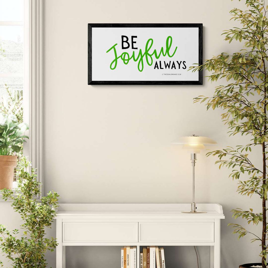 Be Joyful Always  - 1 Thessalonians 5:16