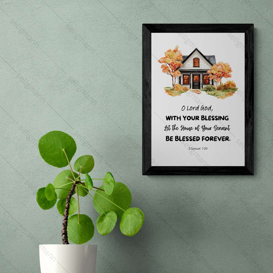 Let the House of Your Servant Be Blessed Forever (2 Samuel 7:29)